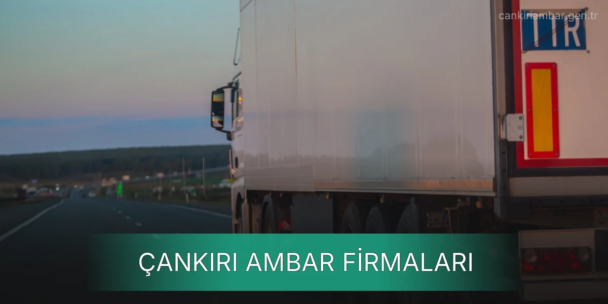 İstanbul Çankırı Ambar Firmaları