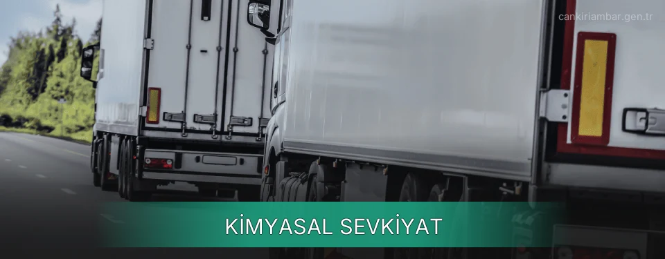 Çankırı Kimyasal Sevkiyat Ambar Firmaları